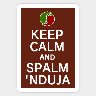 Keep calm and spalm nduja Sticker